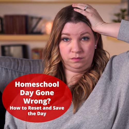 Raising A to Z | Homeschool Day Gone Wrong? | How To Reset And Save The Day