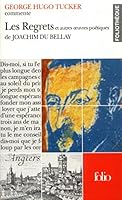 George Hugo Tucker Présente Les Regrets Et Autres Oeuvres Poëtiques De Joachim Du Bellay 207040515X Book Cover