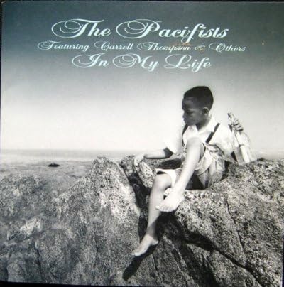 THE PACIFISTS CARROLL THOMPSON - In My Life - Disque CD