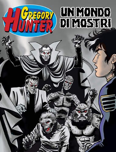 GREGORY HUNTER N.13 - Un mondo di mostri