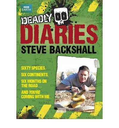 Image of [ Deadly Diaries ] [ DEADLY DIARIES ] BY Backshall, Steve ( AUTHOR ) Nov-08-2012 HardCover