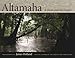 Altamaha: A River and Its Keeper (Wormsloe Foundation Nature Book Ser.)