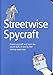 Streetwise Spycraft: Protect Yourself and Learn the Secret Skills of Twenty-first Century Espionage