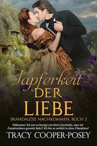 Tapferkeit der Liebe (Skandalöse Nachkommen 2)