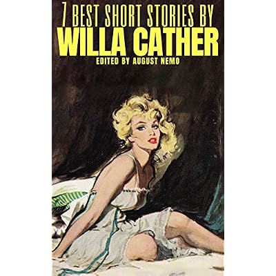 7 Best Short Stories by Willa Cather