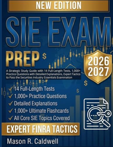SIE Exam Prep 2026-2027: A Strategic Study Guide with 14 Full-Length ...