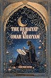 THE RUBAIYAT OF OMAR KHAYYAM (LARGE PRINT EDITION): Classical...