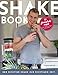 Shakebook: Der richtige Shake zur richtigen Zeit
