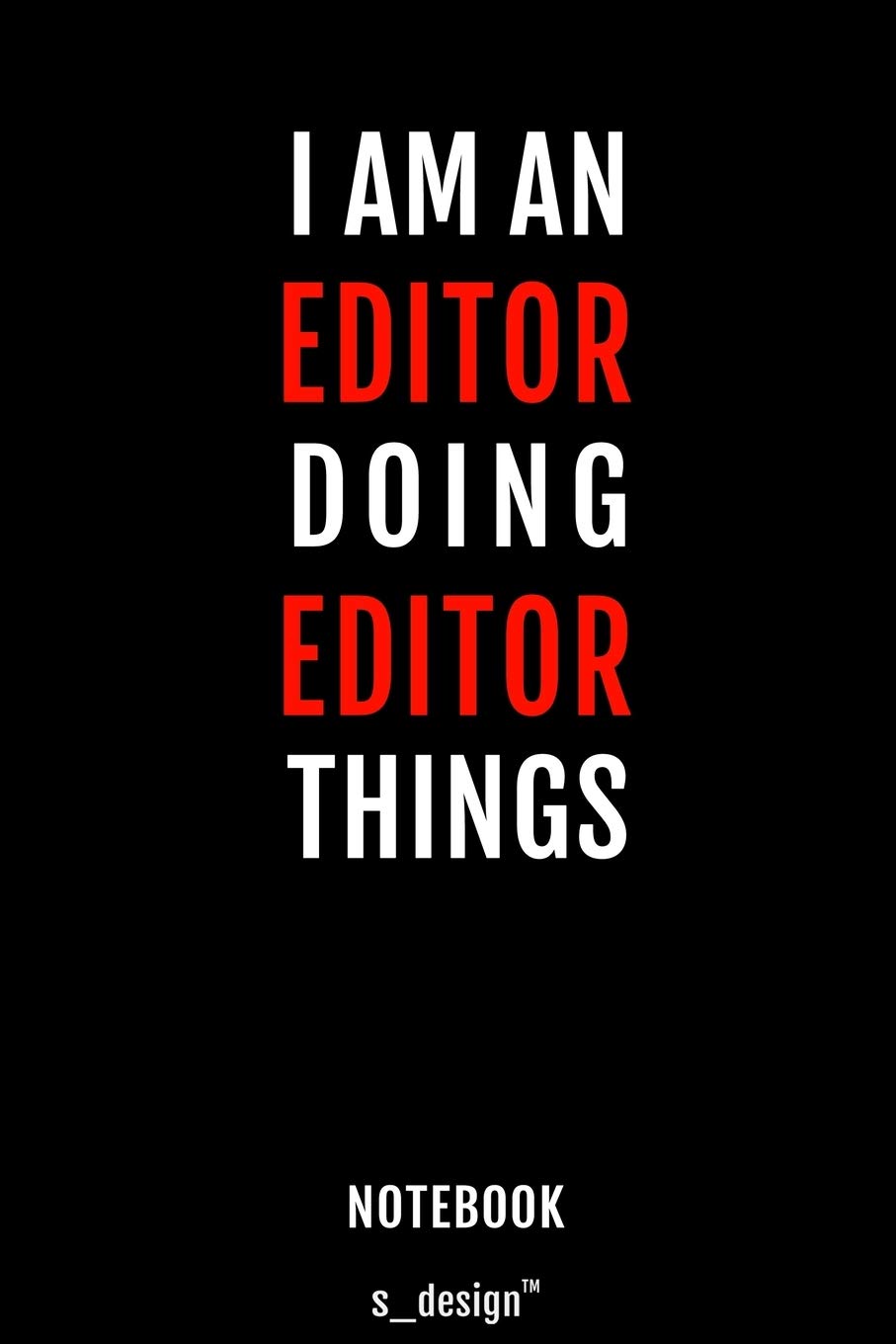 Notebook for Editors / Editor: awesome handy Note Book [120 blank lined ruled pages]