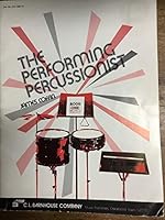 The Performing Percussionist; B000XYLX3Q Book Cover