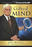 Gifted Mind: The Dr. Raymond Damadian Story, Inventor of the MRI