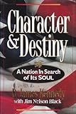 Character & Destiny: A Nation in Search of Its Soul