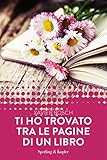  Ti ho trovato tra le pagine di un libro (Forever) (Italian Edition)