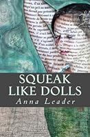 Squeak Like Dolls 1492703494 Book Cover