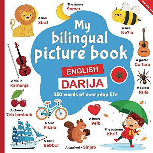Image of My bilingual picture book, 250 words of everyday life: learning Darija for children, words translated from English to Moroccan Arabic