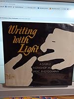 Writing With Light: A Simple Workshop in Basic Photography 085699068X Book Cover