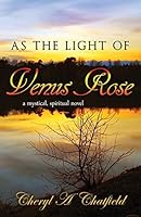 As The Light of Venus Rose 1508679142 Book Cover