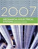 Mechanical & Electrical Systems Questions & Answers 2007 Edition