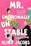 Mr. Emotionally Unstable: A Romantic Comedy (The Seattle Svenssons Book 3)