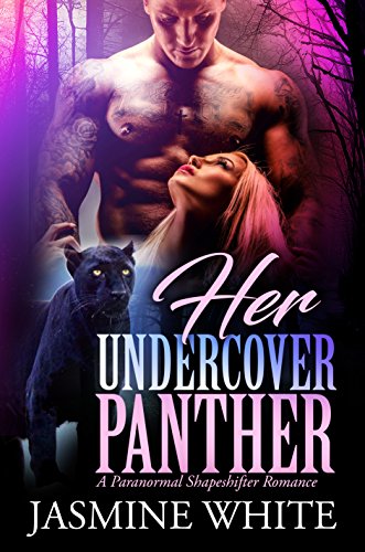 Her Undercover Panther : A Paranormal Shapeshifter Romance (Fated Alphas Book 9)
