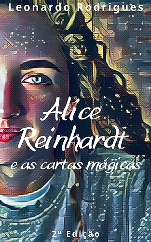Alice Reinhardt e as cartas mágicas