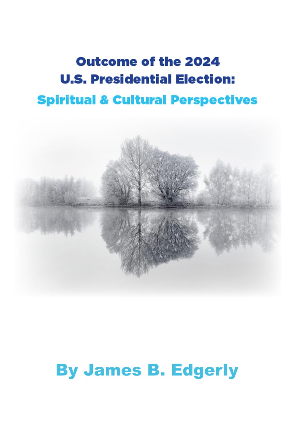 Outcome of 2025 US Presidential Election: Spiritual & Cultural Perspectives