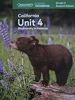 Science Techbook Grade 2 California Unit 4: Biodiversity in Habitats Student Edition