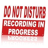 Do Not Disturb Recording In Progress Metal Sign 8 x 12 Inch