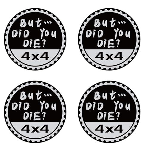Image of 4Pcs But Did You Die Badge Rated Car Emblem, 4 x 4 Metal Automotive Badge 3D Metal Car Badges Round Emblem Decals Car Badge Decals Stickers Compatible with Jeep Wrangler Vehicles Trucks SUV, Decals