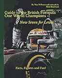 Guide to the British Formula One World Champions: Facts, Figures and Fun!
