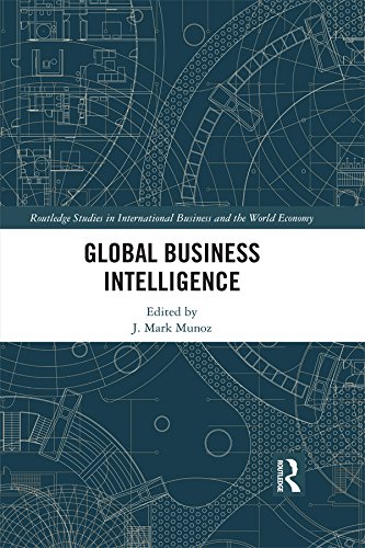 Global Business Intelligence (Routledge Studies in International Business and the World Economy)