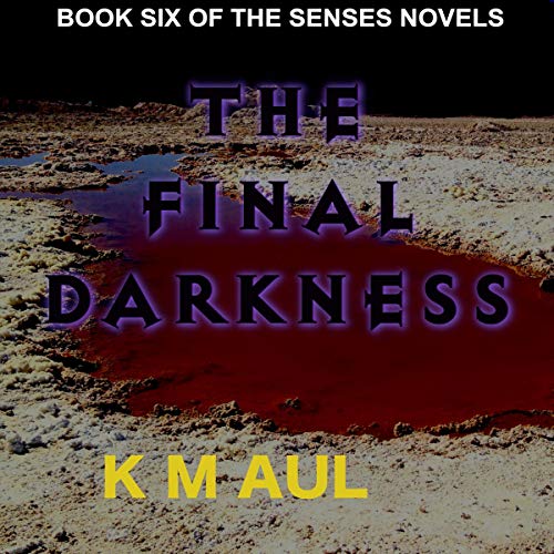 The Final Darkness by K M Aul episode artwork