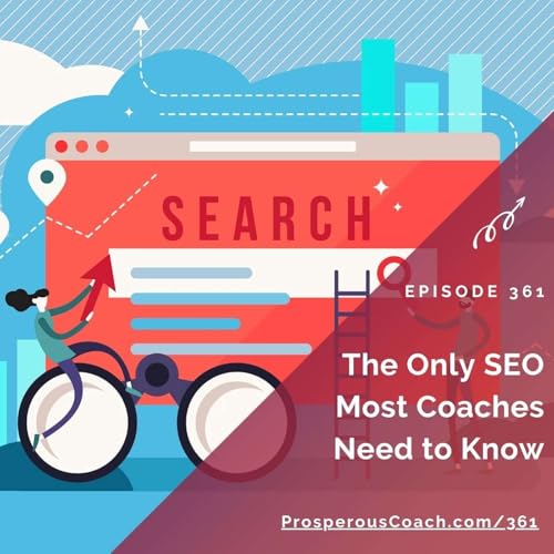 361: The Only SEO Most Coaches Need to Know Titelbild