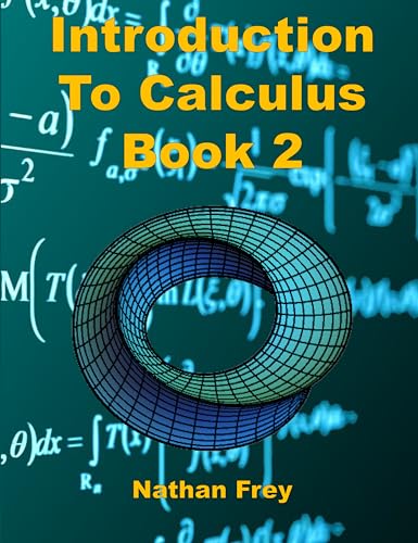 Introduction to Calculus Book 2: Practice Workbook with Worked Examples and Practice Problems (Intro to Calculus)