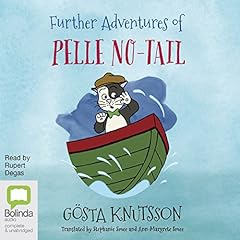 Further Adventures of Pelle No-Tail Audiobook By G&ouml;sta Knutsson, Stephanie Smee, Ann-Margrete Smee cover art