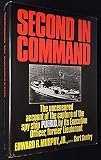 Second in Command: The Uncensored Account of the Capture of the Spy Ship Pueblo
