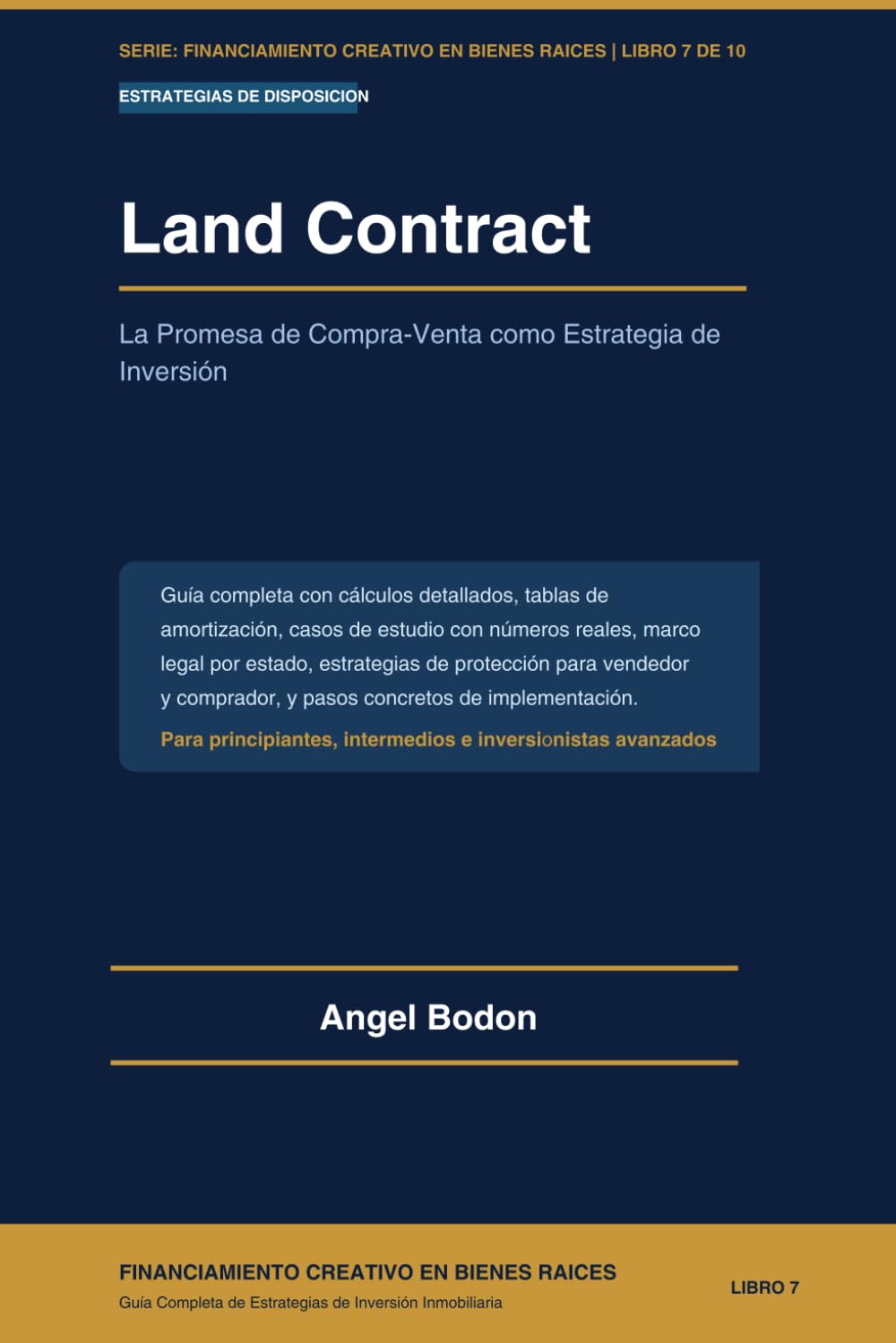 Land Contract: La Promesa de Compra-Venta como Estrategia de Inversión (Financiamiento Creativo en Bienes Raíces)
