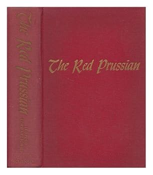 The Red Prussian: The Life and Legend of Karl Marx