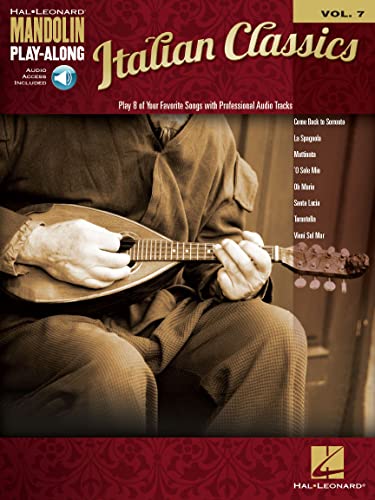 Italian Classics - Mandolin Play Along Volume 7 | Traditional Italian Songs for Mandolin Players with Sheet Music and Tablature | Classic Mandolin Songbook with Online Audio Tracks for Practice