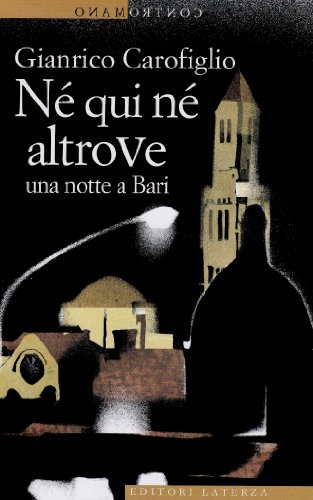 Portada de Ne Qui Ne Altrove una Notte a Bari