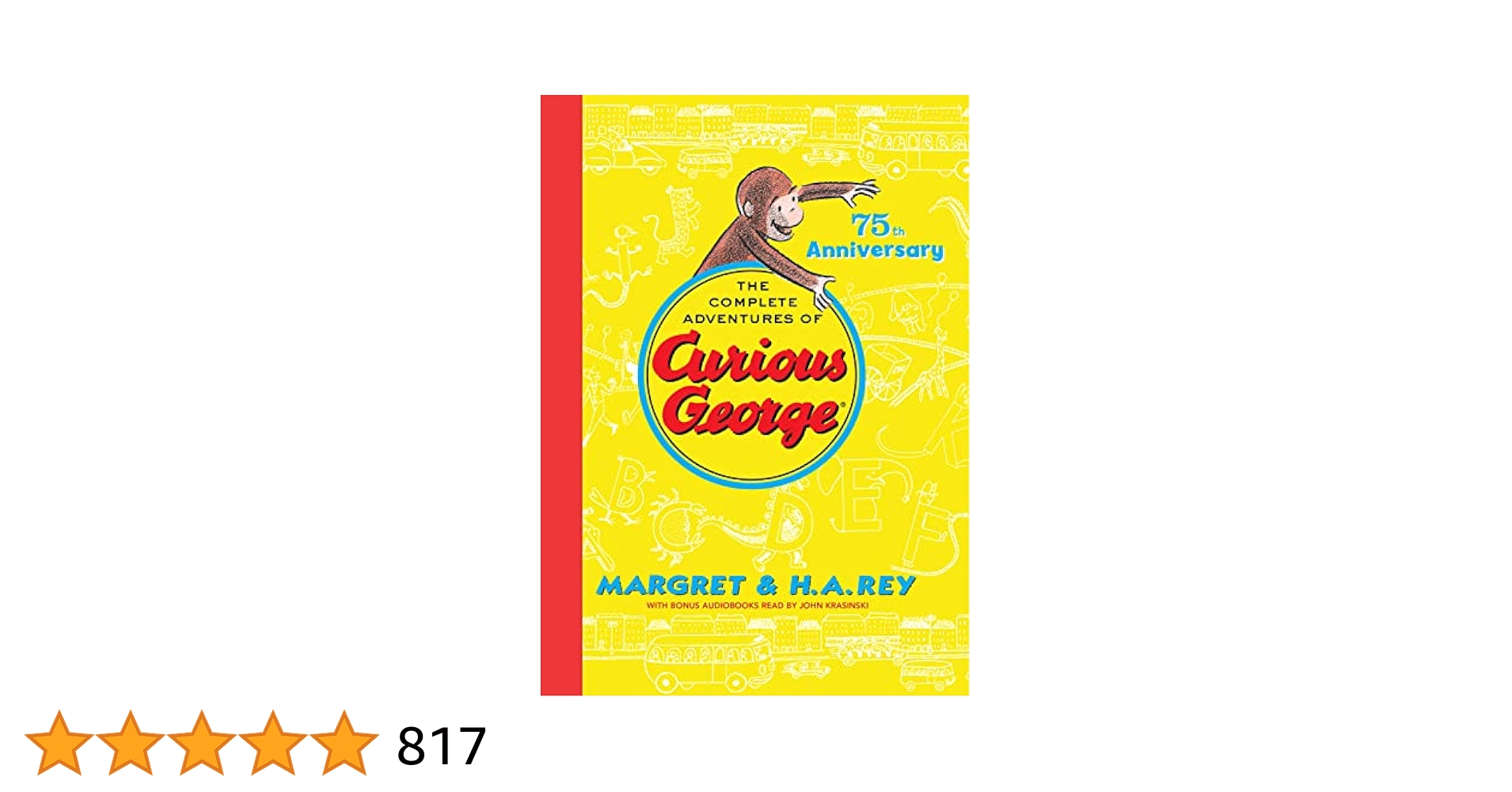 The Complete Adventures of Curious George: 7 Classic Books