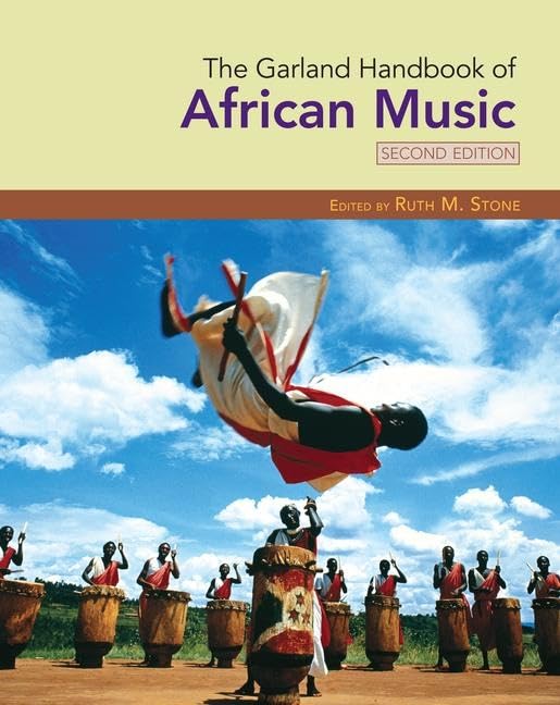 The Garland Handbook of African Music : enrichissez vos cours et conférences d'ethnomusicologie