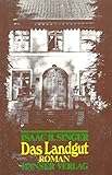 Das Landgut: Roman - Isaac Bashevis Singer