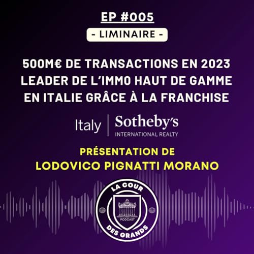 500M&euro; de transactions - Leader de l'immobilier haut de gamme en Italie - Lodovico Pignatti Morano | LCDG | E005-L copertina