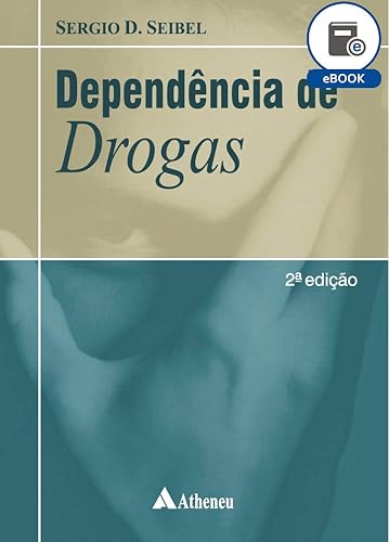 Dependência de Drogas - 2ª Edição (eBook)
