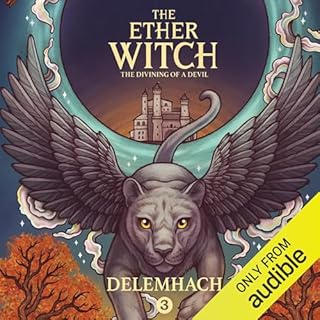 Page de couverture de The Ether Witch: The Divining of a Devil