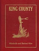 King County: Windmills & Barbed Wire B000E33JD8 Book Cover