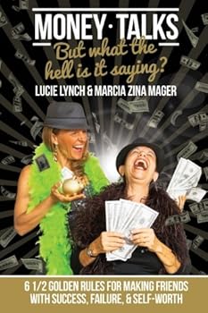 Paperback Money Talks:: But What the Hell is it Saying Book