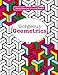 Really RELAXING Colouring Book 9: Gorgeous Geometrics