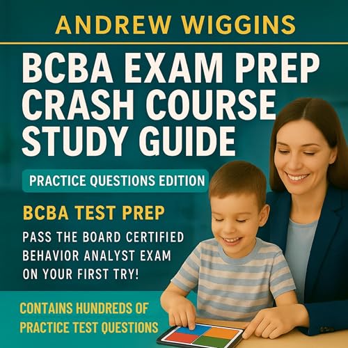 Page de couverture de BCBA Exam Prep Crash Course Study Guide - BCBA Test Prep - Practice Questions Edition